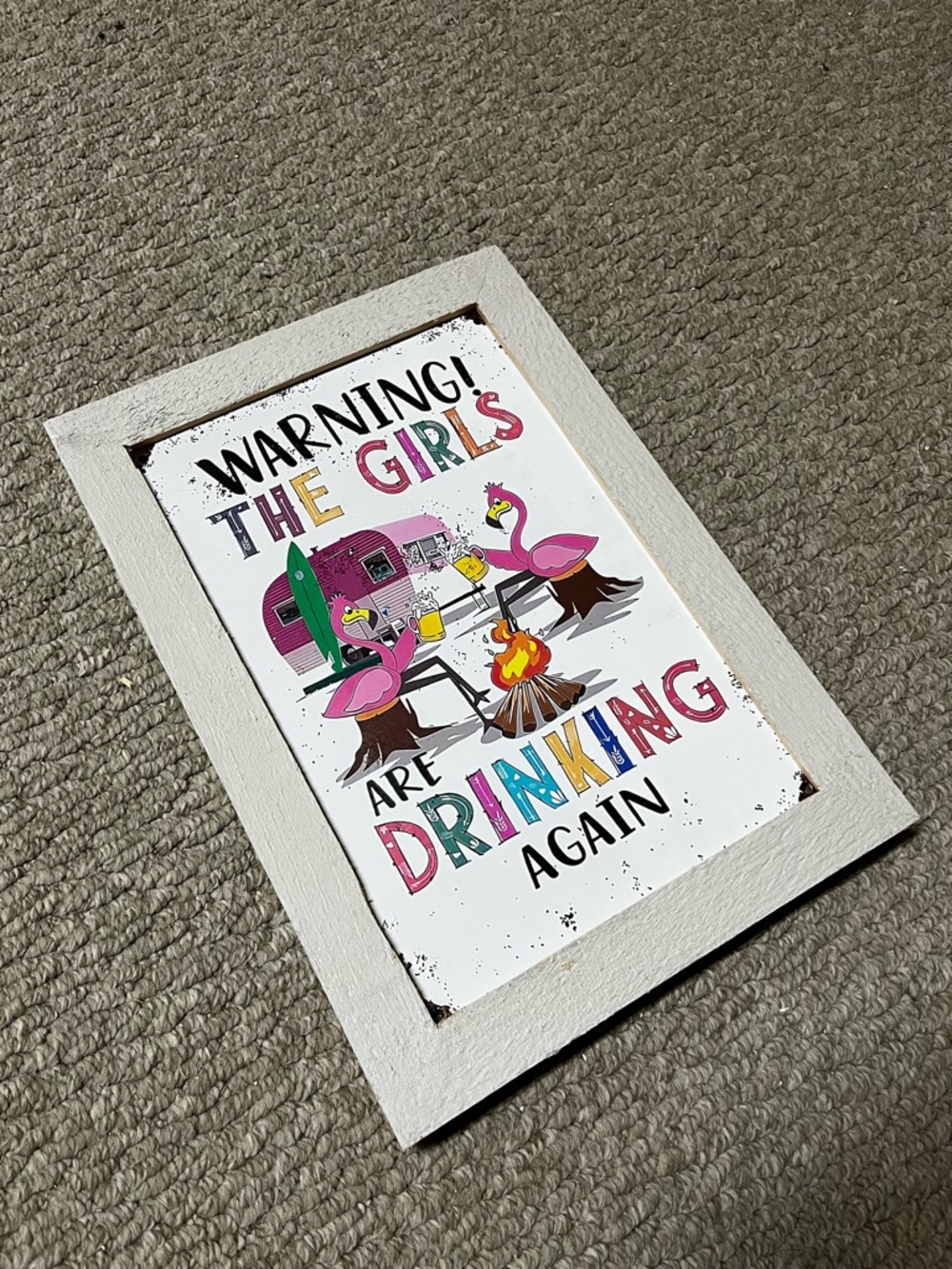 Warning! The Girls Are Drinking Again Flamingo Wall Sign